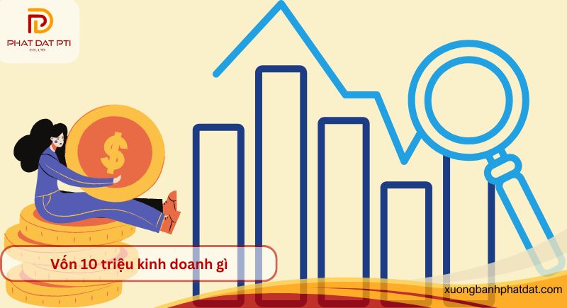 Vốn 10 triệu kinh doanh gì