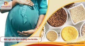 bột ngũ cốc dinh dưỡng cho bà bầu