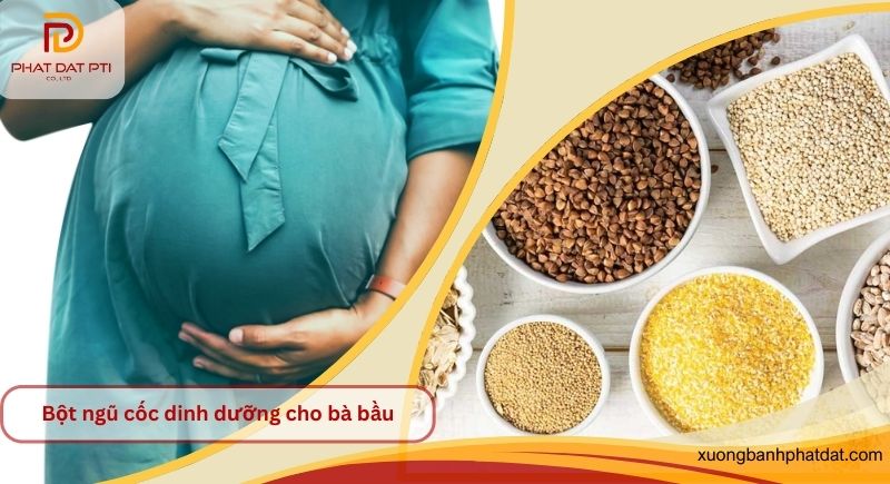 bột ngũ cốc dinh dưỡng cho bà bầu